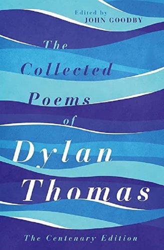 The Collected Poems of Dylan Thomas 1934-1952