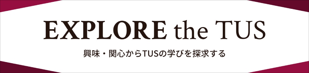 EXPLORE the TUS