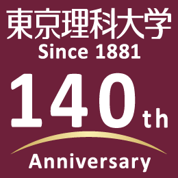 東京理科大学 140th anniversary